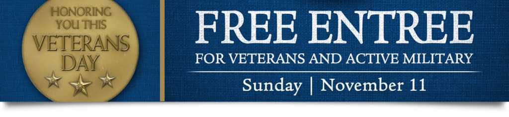 Veteran's Day Sunday Nov. 11, 2018 - CentraArchy restaurants offer free entree to military veterans and active duty personnel